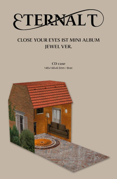 CLOSE YOUR EYES - ETERNALT (JEWEL VER.)