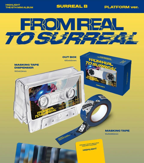 HIGHLIGHT - FROM REAL TO SURREAL (PLATFORM VER.)