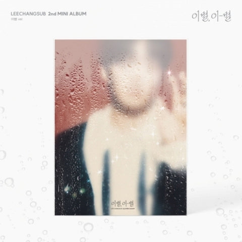 LEE CHANGSUB (BTOB) - GOODBYE, DIFFERENT STARS (이별, 이-별)