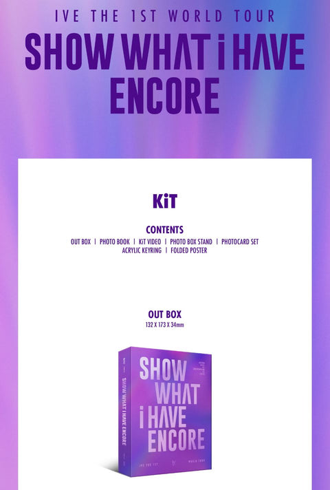 IVE - THE 1ST WORLD TOUR 'SHOW WHAT I HAVE' ENCORE (BLU-RAY/ KIT)