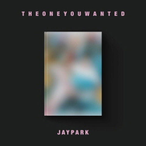 JAY PARK - THE ONE YOU WANTED