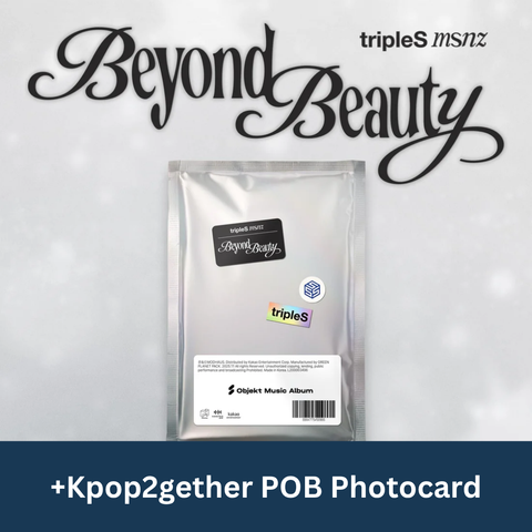 TRIPLE S MSNZ - BEYOND BEAUTY (OBJEKT MUSIC ALBUM)+ Kpop2gether POB