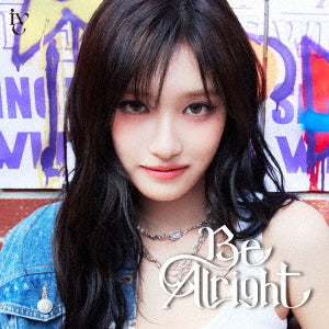 IVE - BE ALRIGHT (JAPANESE ALBUM)