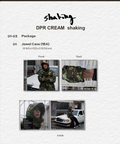 DPR CREAM - SHAKING