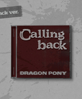 DRAGON PONY - CALLING BACK