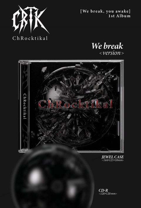 CHROCKTIKAL - WE BREAK, YOU AWAKE