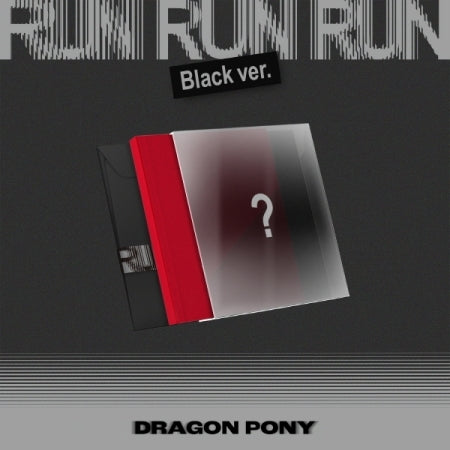 DRAGON PONY - RUN RUN RUN