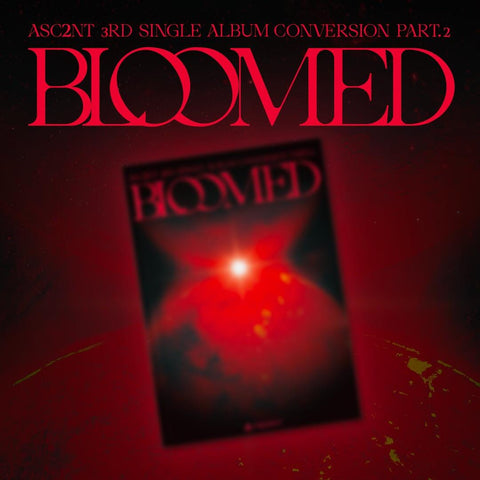 ASC2NT - CONVERSION PART.2 : BLOOMED