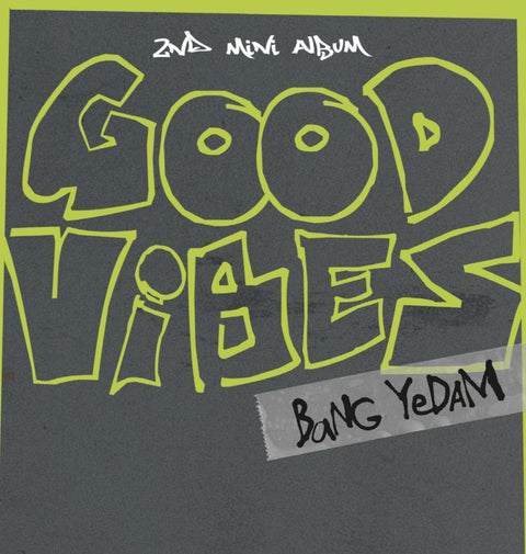 BANG YE DAM - GOOD VIBES