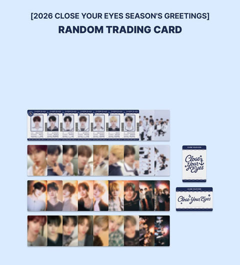 CLOSE YOUR EYES - RANDOM TRADING CARD (2026 SEASON'S GREETINGS)