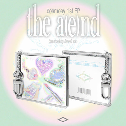 COSMOSY - THE A(E)ND (AWAKENING JEWEL VER.)