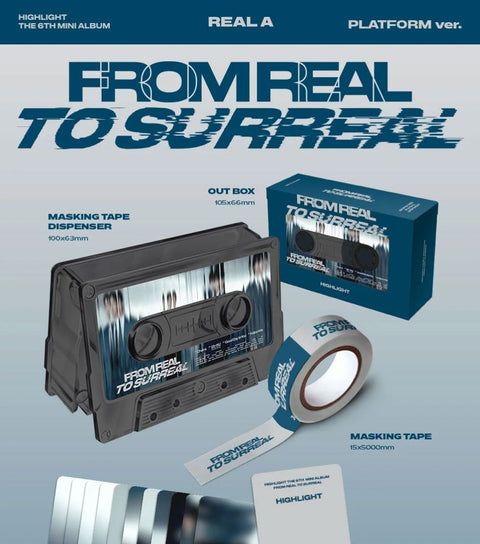 HIGHLIGHT - FROM REAL TO SURREAL (PLATFORM VER.)