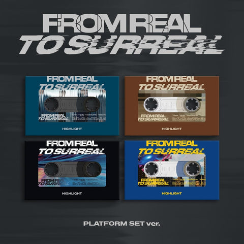 HIGHLIGHT - FROM REAL TO SURREAL (PLATFORM VER.)