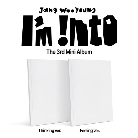 JANG WOOYOUNG (2PM) - I'M INTO