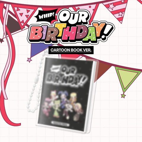 OURBIRTHDAY - OUR BIRTHDAY