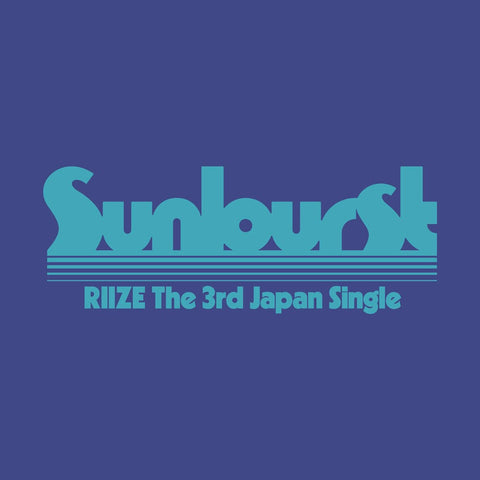 RIIZE - SUNBURST (THE 3RD JAPAN SINGLE)
