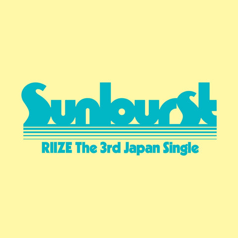 RIIZE - SUNBURST (THE 3RD JAPAN SINGLE)